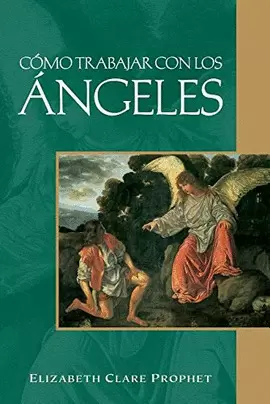 CÓMO TRABAJAR CON LOS ÁNGELES