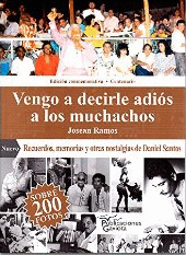 VENGO A DECIRLE ADIOS A LOS MUCHACHOS