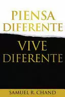PIENSA DIFERENTE, VIVE DIFERENTE