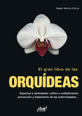 EL GRAN LIBRO DE LAS ORQUIDEAS