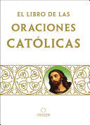 LIBRO DE ORACIONES CATÓLICAS / THE BOOK OF CATHOLIC PRAYERS