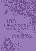 180 ORACIONES PODEROSAS PARA MADRES