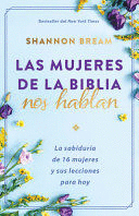 LAS MUJERES DE LA BIBLIA NOS HABLAN / THE WOMEN OF THE BIBLE SPEAK