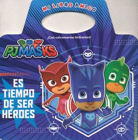 PJ MASKS - ES TIEMPO DE SER HEROES