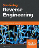 MASTERING REVERSE ENGINEERING