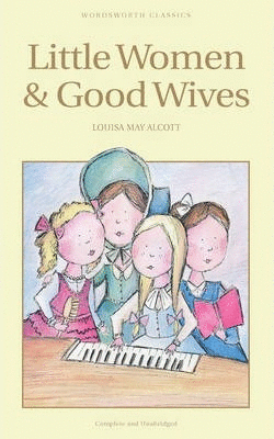 LITTLE WOMEN & GOOD WIVES