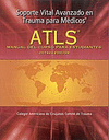ATLS SOPORTE VITAL AVANZADO EN TRAUMA PARA MÉDICOS