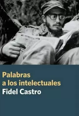 PALABRAS A LOS INTELECTUALES