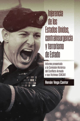 INJERENCIA DE LOS ESTADOS UNIDOS CONTRAINSURGENCIA Y TERRORISMO DE ESTADO