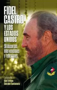 FIDEL CASTRO Y LOS ESTADOS UNIDOS