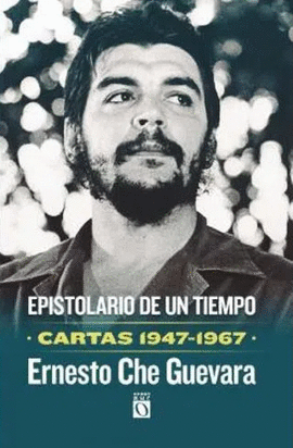EPISTOLARIO DE UN TIEMPO CARTAS 1947-1967