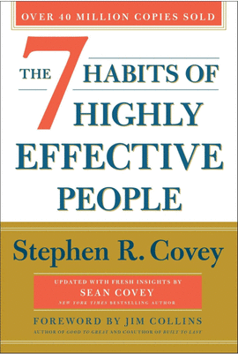 THE 7 HABITS OF HIGHLY EFFECTIVE PEOPLE: 30TH ANNIVERSARY EDITION