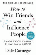 HOW TO WIN FRIENDS AND INFLUENCE PEOPLE