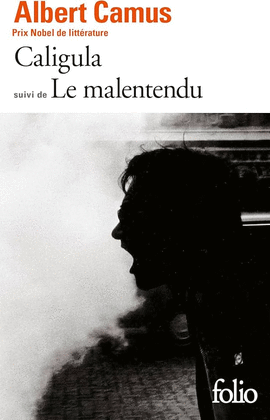 CALIGULA - SUIVI DE LE MALENTENDU (FRANCÉS)