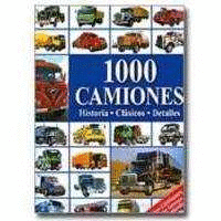 1000 CAMIONES; HISTORIA, CLASICOS, DETALLES