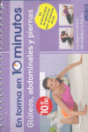 GLUTEOS, ABDOMINALES Y PIERNAS (EN FORMA 10 M