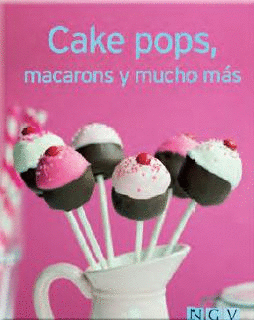 CAKE POPS MACARONS Y MUCHO MAS