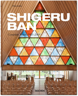 SHIGERU BAN. COMPLETE WORKS 19852015