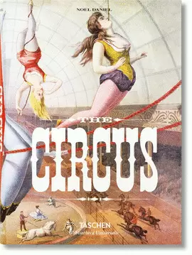 THE CIRCUS. 1870S1950S