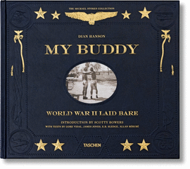 MY BUDDY. WORLD WAR II LAID BARE