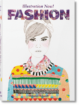 ILLUSTRATION NOW! FASHION