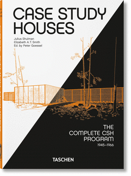 CASE STUDY HOUSES. THE COMPLETE CSH PROGRAM 1945-1966. 40TH ED.