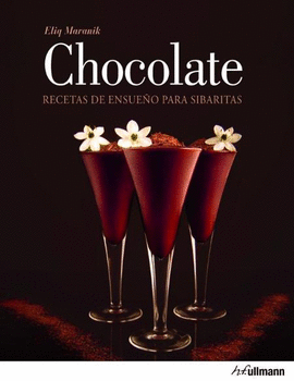 CHOCOLATE. RECETAS DE ENSUEÑO PARA SIBARITAS