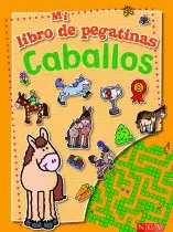 CABALLOS. MI LIBRO DE PEGATINAS