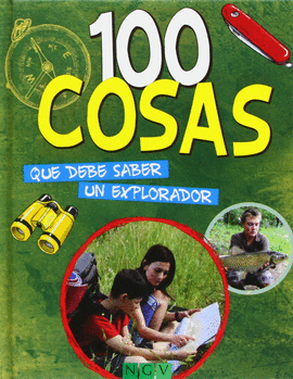 100 COSAS QUE DEBE SABER UN EXPLORADOR