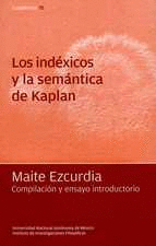 LOS INDEXICOS Y LA SEMANTICA DE KAPLAN