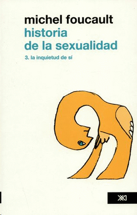 HISTORIA DE LA SEXUALIDAD 3 - LA INQUIETUD DE SI