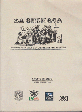 LA CHINACA. PERIÓDICO ESCRITO ÚNICA Y EXCLUSIVAMENTE PARA EL PUEBLO. ESTUDIO INT