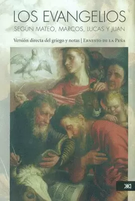 LOS EVANGELIOS SEGÚN MATEO, MARCOS, LUCAS Y JUAN
