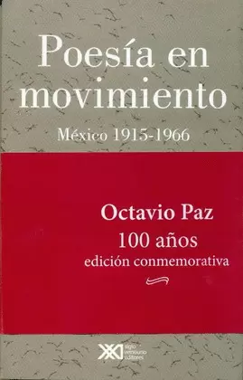 POESÍA EN MOVIMIENTO. MÉXICO 1915-1966 (EDICIÓN CONMEMORATIVA)