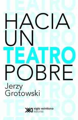 HACIA UN TEATRO POBRE