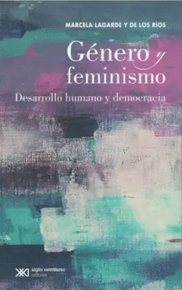 GÉNERO Y FEMINISMO. DESARROLLO HUMANO Y DEMOCRACIA