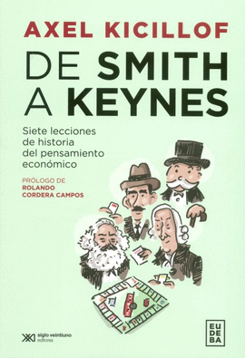 DE SMITH A KEYNES. SIETE LECCIONES DE HISTORIA DEL PENSAMIENTO ECONÓMICO
