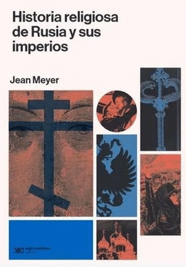 HISTORIA RELIGIOSA DE RUSIA Y SUS IMPERIOS