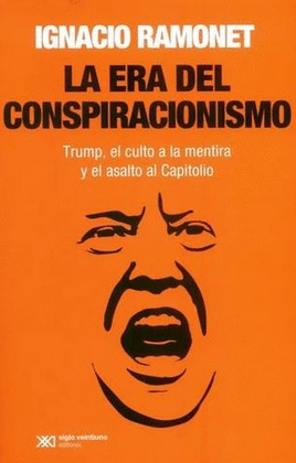 LA ERA DEL CONSPIRACIONISMO