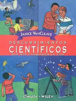 DESCUBRIMIENTOS CIENTIFICOS QUE NOS CAMBIARON LA VIDA