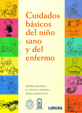 CUIDADOS BÁSICOS DEL NIÑO SANO Y DEL ENFERMO.3ª ED. 2010