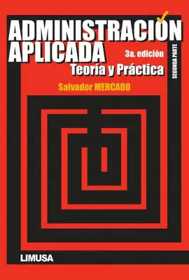 ADMINISTRACION APLICADA TEORIA Y PRACTICA