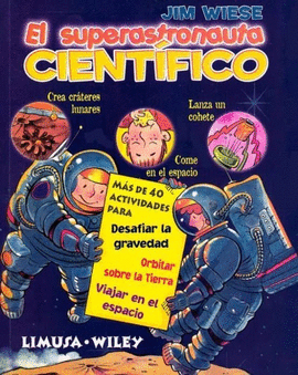EL SUPER ASTRONAUTA CIENTIFICO