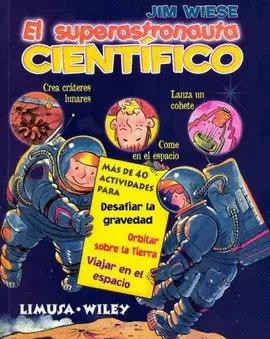 EL SUPER ASTRONAUTA CIENTIFICO