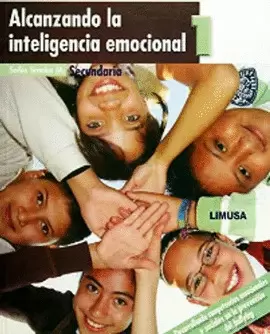 ALCANZANDO LA INTELIGENCIA EMOCIONAL VOLUMEN 1 SECUNDARIA