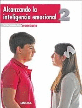 ALCANZANDO LA INTELIGENCIA EMOCIONAL VOLUMEN 2 SECUNDARIA