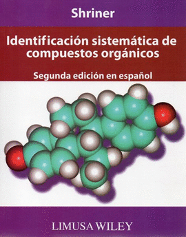 IDENTIFICACION SISTEMATICA DE COMPUESTOS ORGANICOS  2 ED ESPAÑOL