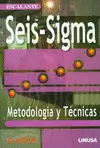 SEIS-SIGMA METODOLOGIA Y TECNICAS