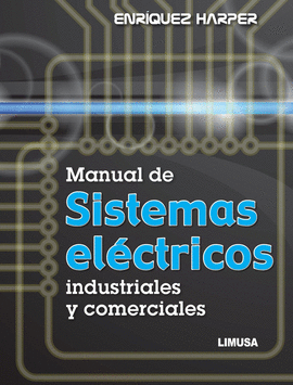 MANUAL DE SISTEMAS ELECTRICOS INDUSTRIALES Y COMERCIALES