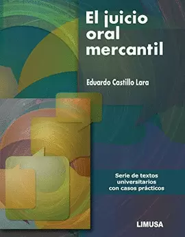 EL JUICIO ORAL MERCANTIL